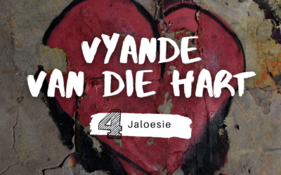 Vyande van die hart – Jaloesie