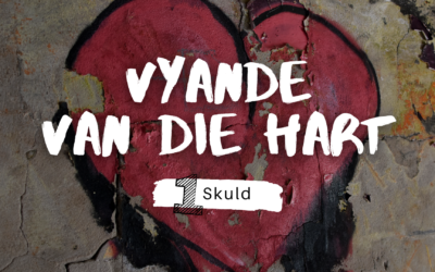 Vyande van die hart – Skuld