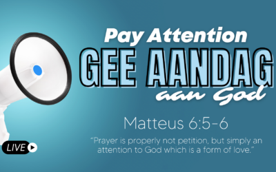 Gee Aandag – Aan God