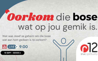 Oorkom die bose wat op jou gemik is.